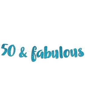 50 & Fabulous Teal Glitter Banner - Happy 50th Birthday Party Banner - 50th Wedding Anniversary Decorations - Milestone Birthday Party Decorations