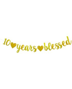 10 Years Blessed Banner Gold Banner 10TH Birthday 10TH Wedding Anniversary Party Decorations Supplies  Banner Paper Gold Fancy
