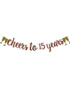 Cheers to 15 Years Banner Rose Gold Paper Glitter Party Decorations for 15TH Wedding Anniversary 15 Years Old 15TH Birthday Party Supplies Letters Rose Gold