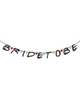 "Bride To Be" Banner for Friends Theme, Party Supplies