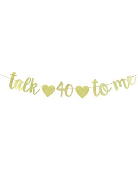  Talk 40 to Me Banner,Gold Glitter 40th Birthday/Anniversary Party Supplies,Men/Women's 40th Birthday Party Decorations! (Talk 40 to me)