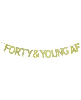 Forty & Young AF Banner,Forty AF Glitter Gold Banner, Happy 40th Birthday/Anniversary Decor (Gold)