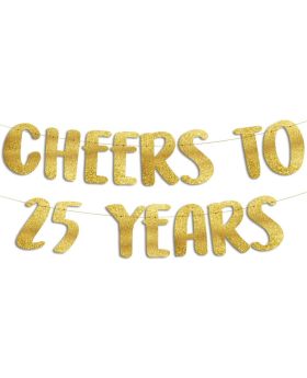  Cheers to 25 Years Gold Glitter Banner - 25th Anniversary and Birthday Party Decorations