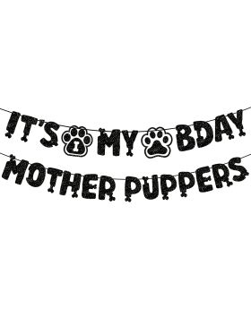 Festiko® It's My Birthday Mother Puppers Banner,Dog Birthday Banner, Puppy Birthday Party Banner for Puppy Dog Birthday Party Decorations