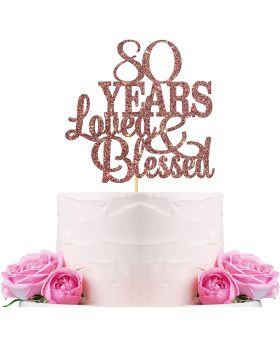  80 Years Blessed & Loved Cake Topper 80th Birthday Cake Topper Marriage Anniversary Birthday Party Decoration Supplies Rose Gold Glitter