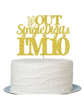 "Out Single Digit I'm 10" Cake Topper for 10th Birthday Cake Decorations - Gold Glitter