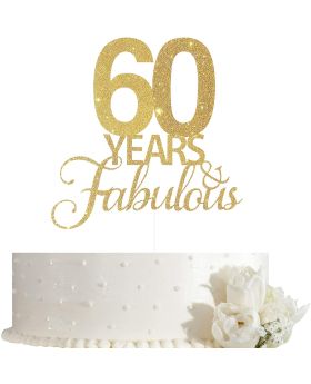 60 Years Fabulous Cake Topper, 60th Birthday Cake Topper, 60th Anniversary Cake Topper with Gold Glitter